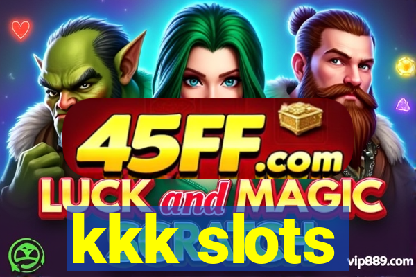 kkk slots